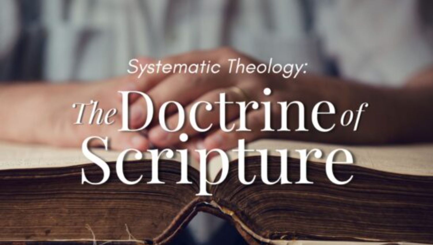 DoctrineofScripture (1)